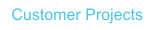 Customer Projects